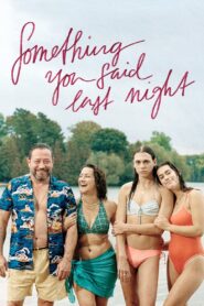 Something You Said Last Night 2023 on netflix