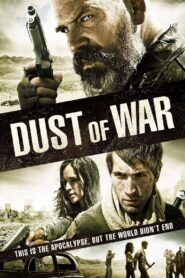 Dust of War 2013 on netflix