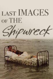 Last Images of the Shipwreck 1989 on netflix