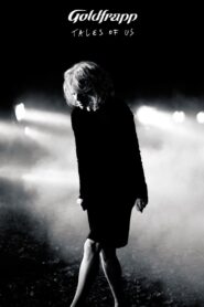 Goldfrapp: Tales Of Us 2014 on netflix