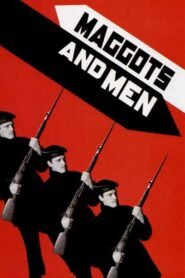 Maggots and Men 2009 on netflix
