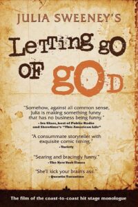 Julia Sweeney – Letting Go of God 2008 on netflix