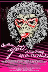 Another Yeti a Love Story: Life on the Streets 2017 on netflix