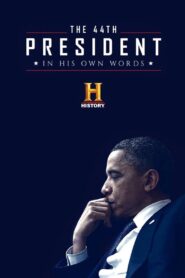 The 44th President: In His Own Words 2017 on netflix