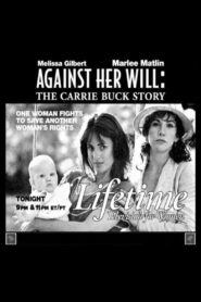 Against Her Will: The Carrie Buck Story 1994 on netflix
