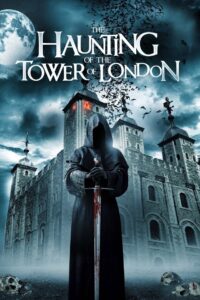 The Haunting of the Tower of London 2022 on netflix