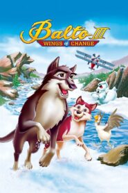Balto III: Wings of Change 2004 on netflix
