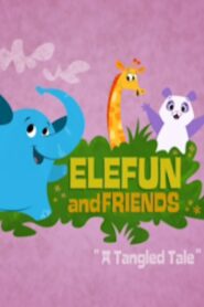 Elefun and Friends: A Tangled Tale 2008 on netflix