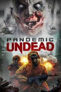 Pandemic Undead 2022 on netflix