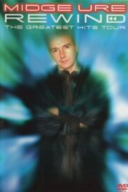 Midge Ure – Rewind – The Greatest Hits Tour 2001 on netflix