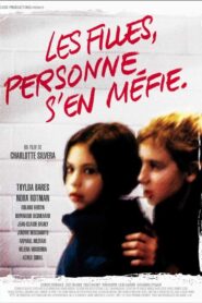 Les filles, personne s’en méfie 2003 on netflix