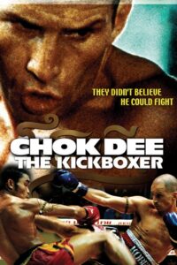 Chok Dee: The Kickboxer 2005 on netflix