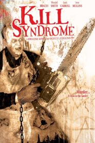 Kill Syndrome 2007 on netflix