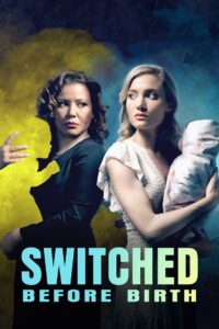 Switched Before Birth 2021 on netflix