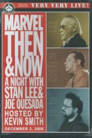 Marvel Then and Now: An Evening with Stan Lee and Joe Quesada 2007 on netflix