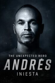 Andrés Iniesta: The Unexpected Hero 2020 on netflix