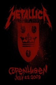 Metallica: Live in Copenhagen, Denmark – July 22, 2009 2009 on netflix