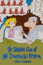 The Strange Case of Mr. Donnybrook’s Boredom 1981 on netflix
