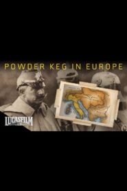 Powder Keg: Europe 1900-1914 2007 on netflix