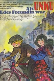 When Unku was Ede’s Girlfriend 1981 on netflix