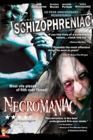 Necromaniac: Schizophreniac 2 1999 on netflix