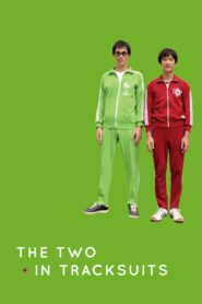 The Two in Tracksuits 2008 on netflix