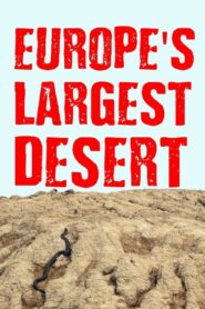 Europe‘s Largest Desert 2016 on netflix