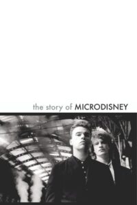 The Story of Microdisney: The Clock Comes Down the Stairs 2024 on netflix