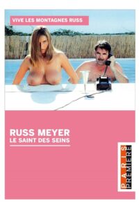 Russ Meyer – Le Saint Des Seins 2015 on netflix