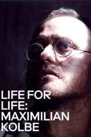 Life for Life: Maximilian Kolbe 1991 on netflix