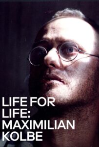 Life for Life: Maximilian Kolbe 1991 on netflix