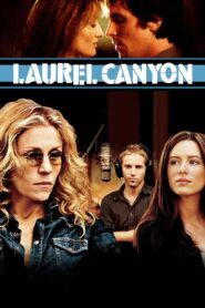 Laurel Canyon 2003 on netflix