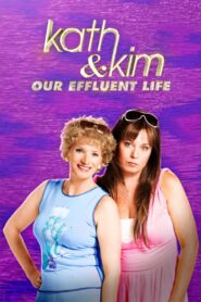 Kath & Kim: Our Effluent Life 2022 on netflix