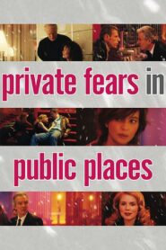 Private Fears in Public Places 2006 on netflix