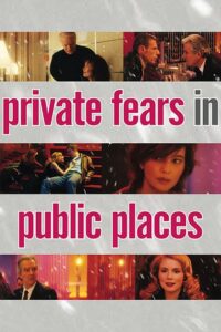 Private Fears in Public Places 2006 on netflix