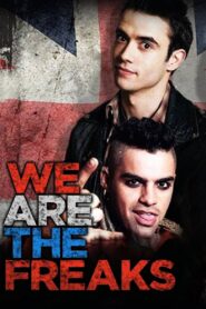 We Are the Freaks 2013 on netflix