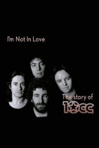 I’m Not in Love – The Story of 10cc 2015 on netflix