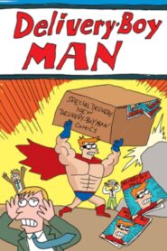 The Adventures of Delivery-Boy Man 2010 on netflix