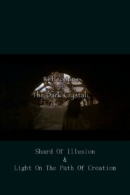 Reflections of ‘The Dark Crystal’ 2007 on netflix