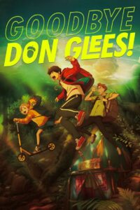 Goodbye, Don Glees! 2022 on netflix
