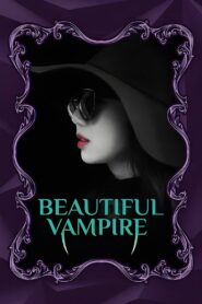Beautiful Vampire 2018 on netflix