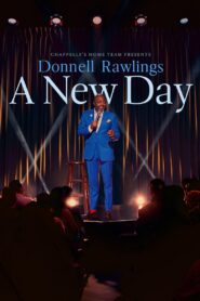 Chappelle’s Home Team – Donnell Rawlings: A New Day 2024 on netflix