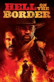 Hell on the Border 2019 on netflix