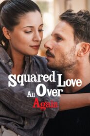 Squared Love All Over Again 2023 on netflix