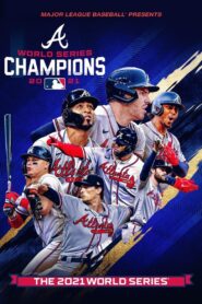 2021 World Series Champions: Atlanta Braves 2021 on netflix