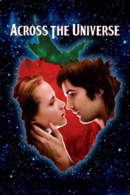 Across the Universe 2007 on netflix