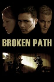 Broken Path 2008 on netflix