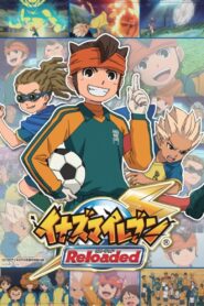 Inazuma Eleven Reloaded ~Reformation of Soccer~ 2018 on netflix
