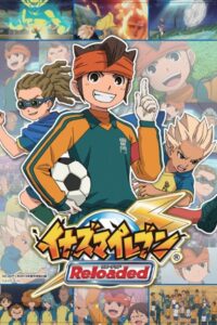 Inazuma Eleven Reloaded ~Reformation of Soccer~ 2018 on netflix