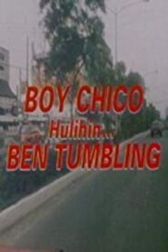 Boy Chico: Hulihin si Ben Tumbling 1997 on netflix